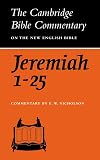 The Book of the Prophet Jeremiah, Chapters 1-25