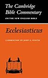 Ecclesiasticus or the Wisdom of Jesus, Son of Sirach (Cambridge Bible Commentaries on the Apocrypha)
