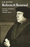 Reform & Renewal: Thomas Cromwell and the Common Weal
