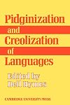 Pidginization and Creolization of Languages: Proceedings of a Conference Held at the University of the West Indies Mona, Jamaica, April 1968