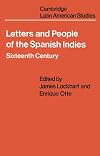 Letters and People of the Spanish Indies: Sixteenth Century