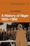 A History of Niger 1850-1960