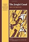 The Jonglei Canal: Impact and Opportunity (Cambridge Studies in Applied Ecology and Resource Management)