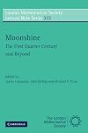 Moonshine the first quarter century and beyond : proceedings of a workshop on the moonshine conjectures and vertex algebras