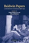 Baldwin Papers: A Conservative Statesman, 1908-1947
