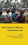The Future of African Customary Law