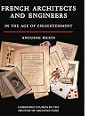 French Architects and Engineers in the Age of Enlightenment (Cambridge Studies in the History of Architecture)