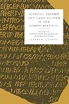 Judicial Reform and Land Reform in the Roman Republic: A New Edition, with Translation and Commentary, of the Laws from Urbino