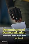 Determinants of Democratization: Explaining Regime Change in the World, 1972-2006