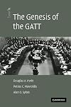 The Genesis of the GATT (The American Law Institute Reporters Studies on WTO Law)