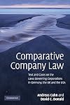 Comparative Company Law: Text and Cases on the Laws Governing Corporations in Germany, the UK and the USA