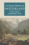 A Concise History of Switzerland (Cambridge Concise Histories)
