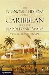 The Economic History of the Caribbean since the Napoleonic Wars