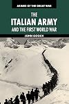The Italian Army and the First World War (Armies of the Great War)