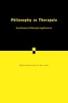 Philosophy as Therapeia (Royal Institute of Philosophy Supplements, Series Number 66)