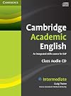 Cambridge Academic English: an integrated skills course for EAP. B1+ Intermediate. Class Audio CD