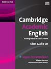 Cambridge Academic English B2 Upper Intermediate Class Audio CD: An Integrated Skills Course for Eap