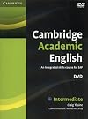 Cambridge Academic English: an integrated skills course for EAP. B1+ Intermediate. DVD