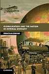 Globalisation and the Nation in Imperial Germany