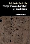 An Introduction to the Composition and Analysis of Greek Prose
