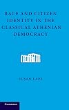 Race and Citizen Identity in the Classical Athenian Democracy