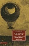 Ghost-Seers, Detectives, and Spiritualists: Theories of Vision in Victorian Literature and Science
