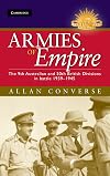 Armies of Empire: The 9th Australian and 50th British Divisions in Battle 1939-1945 (Australian Army History Series)