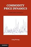 Commodity price dynamics a structural approach