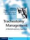 Tracheotomy management a multidisciplinary approach