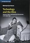 Technology and the diva : sopranos, opera, and media from romanticism to the digital age