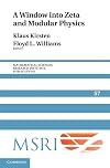 A Window into Zeta and Modular Physics (Mathematical Sciences Research Institute Publications)