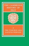 The Timurid and Safavid periods