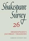 Shakespeare Survey 26: Shakespeare's Jacobean Tragedies