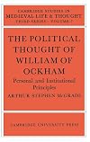 The political thought of William of Ockham; personal and institutional principles