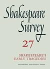 Shakespeare Survey 27: Shakespeare's Early Tragedies