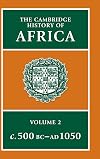 The Cambridge History of Africa, Volume 2: c. 500 B.C. to A.D. 1050