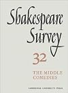 Shakespeare Survey 32: The Middle Comedies