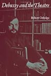 Debussy and the Theatre