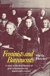 Feminists and bureaucrats : a study in the development of girls' education in the nineteenth century