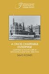 A Once Charitable Enterprise: Hospitals and Health Care in Brooklyn and New York, 1885-1915