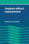 Analysis without measurement