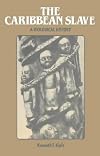 The Caribbean Slave: A Biological History