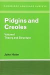 Pidgins and Creoles: Volume 1, Theory and Structure