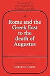 Rome and the Greek East to the Death of Augustus