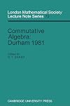 Commutative algebra Durham 1981