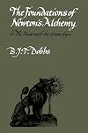 The Foundations of Newton’s Alchemy, or, “The Hunting of the Greene Lyon”