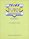Think Twice Teacher's book: Communication Activities for Beginner to Intermediate Students