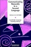 Communicating Naturally in a Second Language: Theory and Practice in Language Teaching