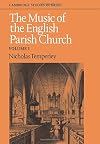 The Music of the English Parish Church, Volume 1