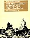 The Archaeology of Mainland Southeast Asia: From 10,000 B.C. to the Fall of Angkor